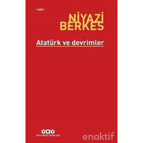 Atatürk ve Devrimler - Niyazi Berkes