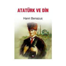 ATATÜRK VE DIN - İSMAİL YAKIT