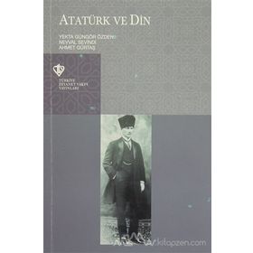 ATATÜRK VE DIN - İSMAİL YAKIT