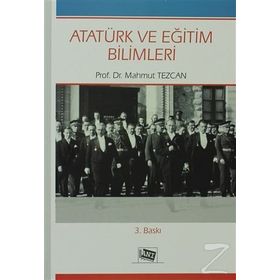 ATATÜRK VE EĞİTİM BILIMLERI - MAHMUT TEZCAN