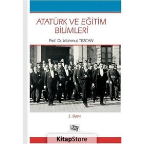 ATATÜRK VE EĞİTİM BILIMLERI - MAHMUT TEZCAN