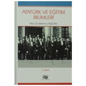 ATATÜRK VE EĞİTİM BILIMLERI - MAHMUT TEZCAN