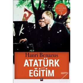 Atatürk Ve Eğitim - Hanri Benazus
