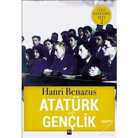 Atatürk ve Gençlik / Hanri Benazus