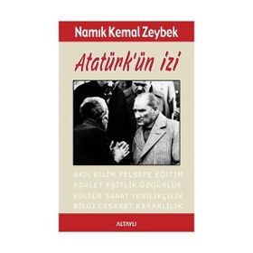 ATATÜRK VE İKİ BÜYÜK TÜRK DÜŞÜNÜRÜ NAMIK KEMAL - ZIYA GÖKALP - ERGUN SAV