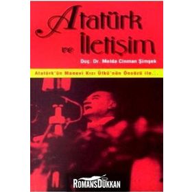 ATATÜRK VE İLETİŞİM - MELDA CINMAN ŞİMŞEK