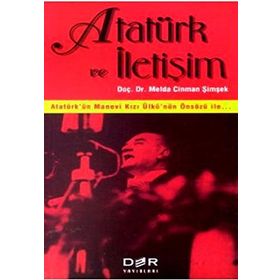 ATATÜRK VE İLETİŞİM - MELDA CINMAN ŞİMŞEK