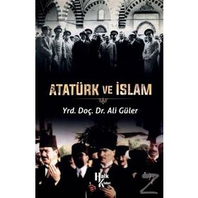 Atatürk ve İslam - Ali Güler