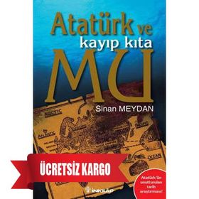 ATATÜRK VE KAYIP KITA MU - SINAN MEYDAN