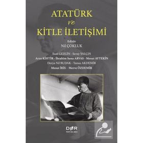 Atatürk ve Kitle İletişimi - Suat Gezgin