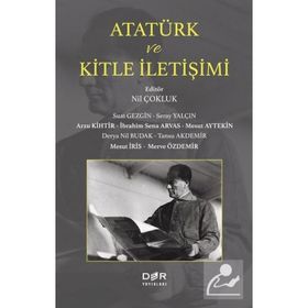 Atatürk ve Kitle İletişimi - Suat Gezgin
