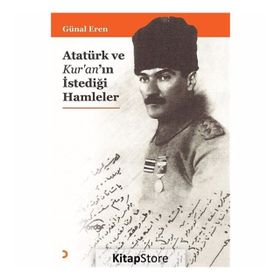Atatürk ve Kur'an'ın İstediği Hamleler - Günal Eren