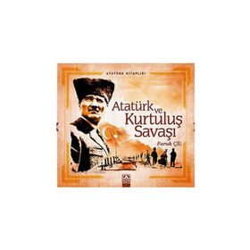 ATATÜRK VE KURTULUŞ SAVAŞI - CEYHUN ATUF KANSU