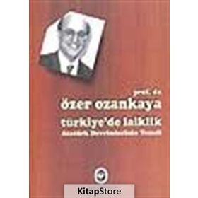 Atatürk Ve Laiklik - Özer Ozankaya