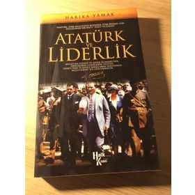 Atatürk ve Liderlik - Harika Yamak