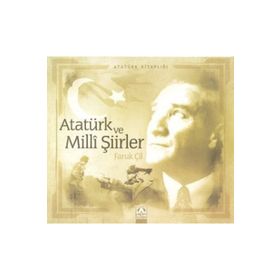 Atatürk ve Milli Şiirler - Faruk Çil