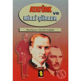 Atatürk ve Milli Şiirleri - Yalçın Toker
