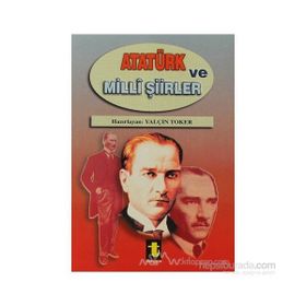Atatürk ve Milli Şiirleri - Yalçın Toker