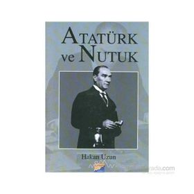 ATATÜRK VE NUTUK - HAKAN UZUN