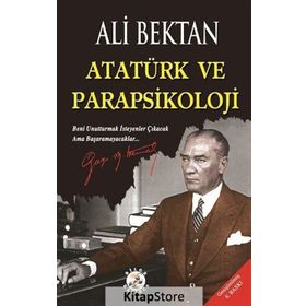 Atatürk ve Parapsikoloji - Ali Bektan
