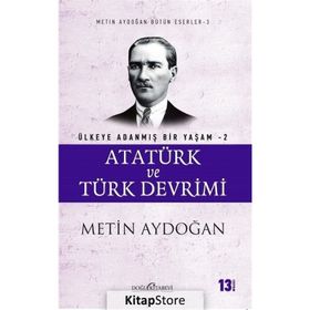 Atatürk ve Türk Devrimi - Metin Aydoğan