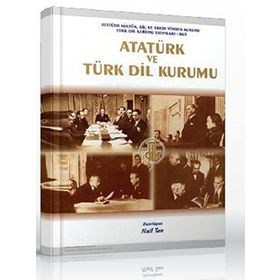 Atatürk ve Türk Dil Kurumu - Nail Tan