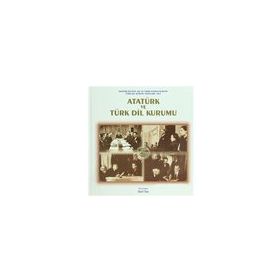Atatürk ve Türk Dil Kurumu - Nail Tan