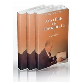 ATATÜRK VE TÜRK DILI (3 CILT TAKIM) - KAZIM YETİŞ