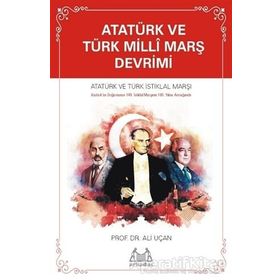 Atatürk ve Türk Milli Marş Devrimi - Ali Uçan