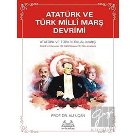 Atatürk ve Türk Milli Marş Devrimi - Ali Uçan