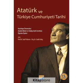 Atatürk ve Türkiye Cumhuriyeti Tarihi - Kolektif