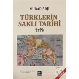 ATATÜRK VE TÜRKLERİN SAKLI TARIHI TÜRK TARIH TEZINDEN TÜRK İSLAM SENTEZINE - SINAN MEYDAN