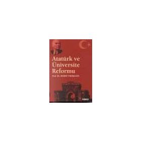 ATATÜRK VE ÜNIVERSITE REFORMU - HORST WIDMAN
