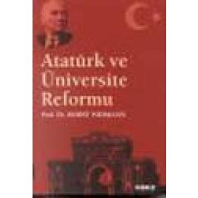 ATATÜRK VE ÜNIVERSITE REFORMU - HORST WIDMAN