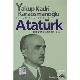 ATATÜRK - YAKUP KADRI KARAOSMANOĞLU