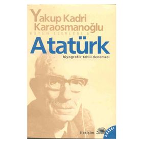 ATATÜRK - YAKUP KADRI KARAOSMANOĞLU