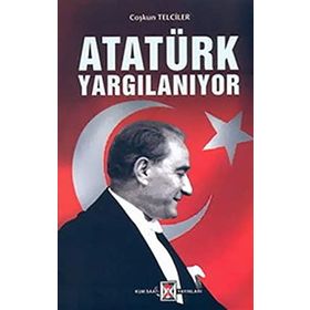 ATATÜRK YARGILANIYOR - GENEL