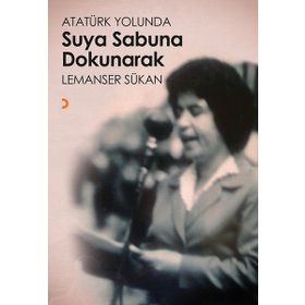 Atatürk Yolunda Suya Sabuna Dokunarak - Lemanser Sükan