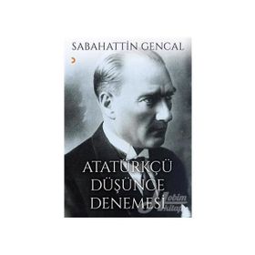 Atatürkçü Düşünce Denemesi - Sebahattin Gencal