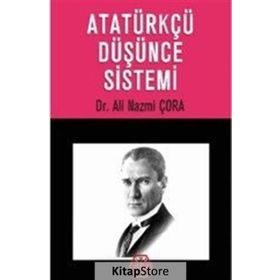 Atatürkçü Düşünce Sistemi - A. Nazmi Çora