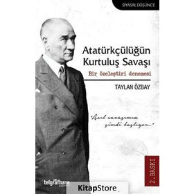 Atatürkçülüğün Kurtuluş Savaşı - Taylan Özbay