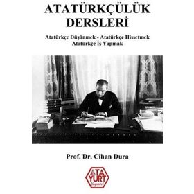 Atatürkçülük Dersleri - Pro. Dr. Cihan Dura