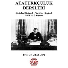 Atatürkçülük Dersleri - Pro. Dr. Cihan Dura