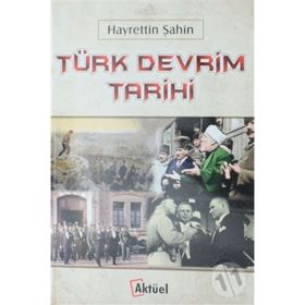ATATÜRKÇÜLÜK VE DEVRIM TARIHI - HAYRETTIN ŞAHİN;ERKAN ŞENŞEKERCİ