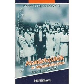 Atatürkçülük ve Modernleşme - Ergün Aybars