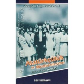Atatürkçülük ve Modernleşme - Ergün Aybars