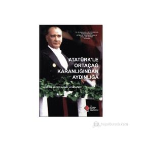 Atatürk’le Ortaçağ Karanlığından Aydınlığa - Necati Ulunay Ucuzsatar