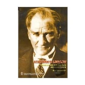 Ataturks Legacy Views By World Famous Intellectual Özer Ozankaya