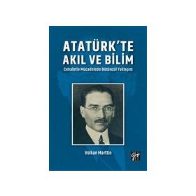 Atatürk'te Akıl ve Bilim - Volkan Marttin