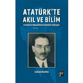 Atatürk'te Akıl ve Bilim - Volkan Marttin